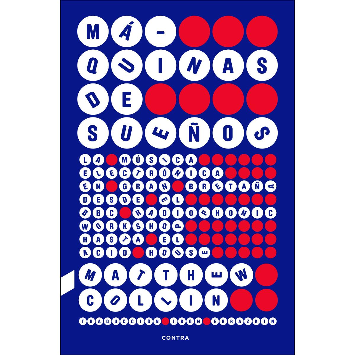 Imagem 0 de Máquinas de sueños: La música electrónica en Gran Bretaña desde el BBC Radiophonic Workshop hasta el acid house