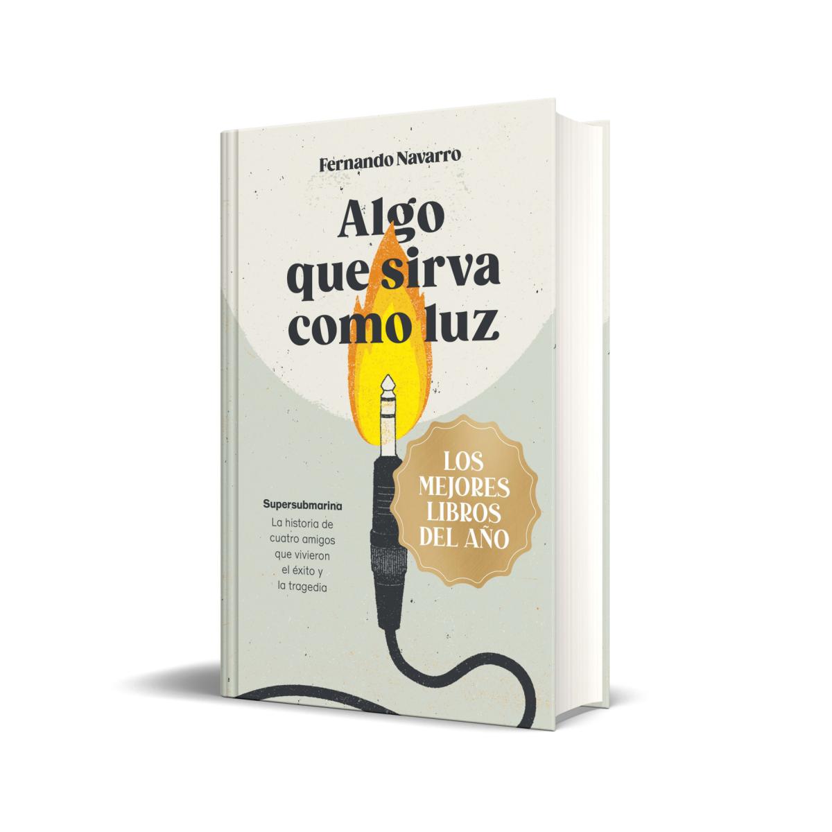 Algo que sirva como luz (edición limitada · Navidad Grandes Éxitos): Supersubmarina: la historia de cuatro amigos que vivieron el (Bolso) (Capa dura) 2