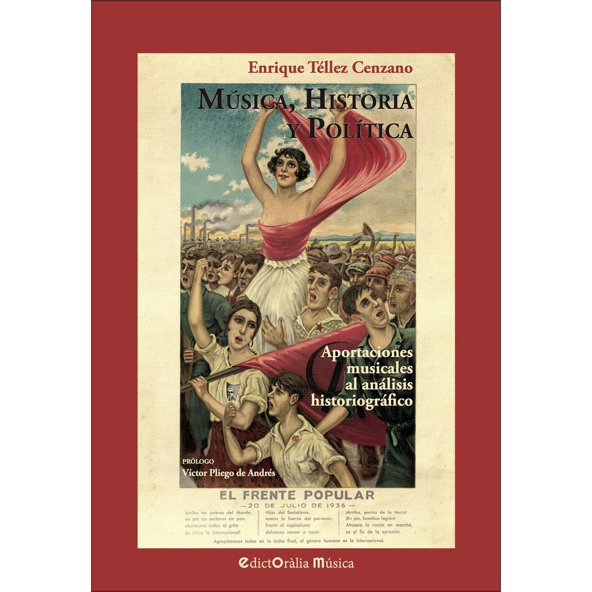 Música, historia y política: Aportaciones musicales al análisis historiográfico 1