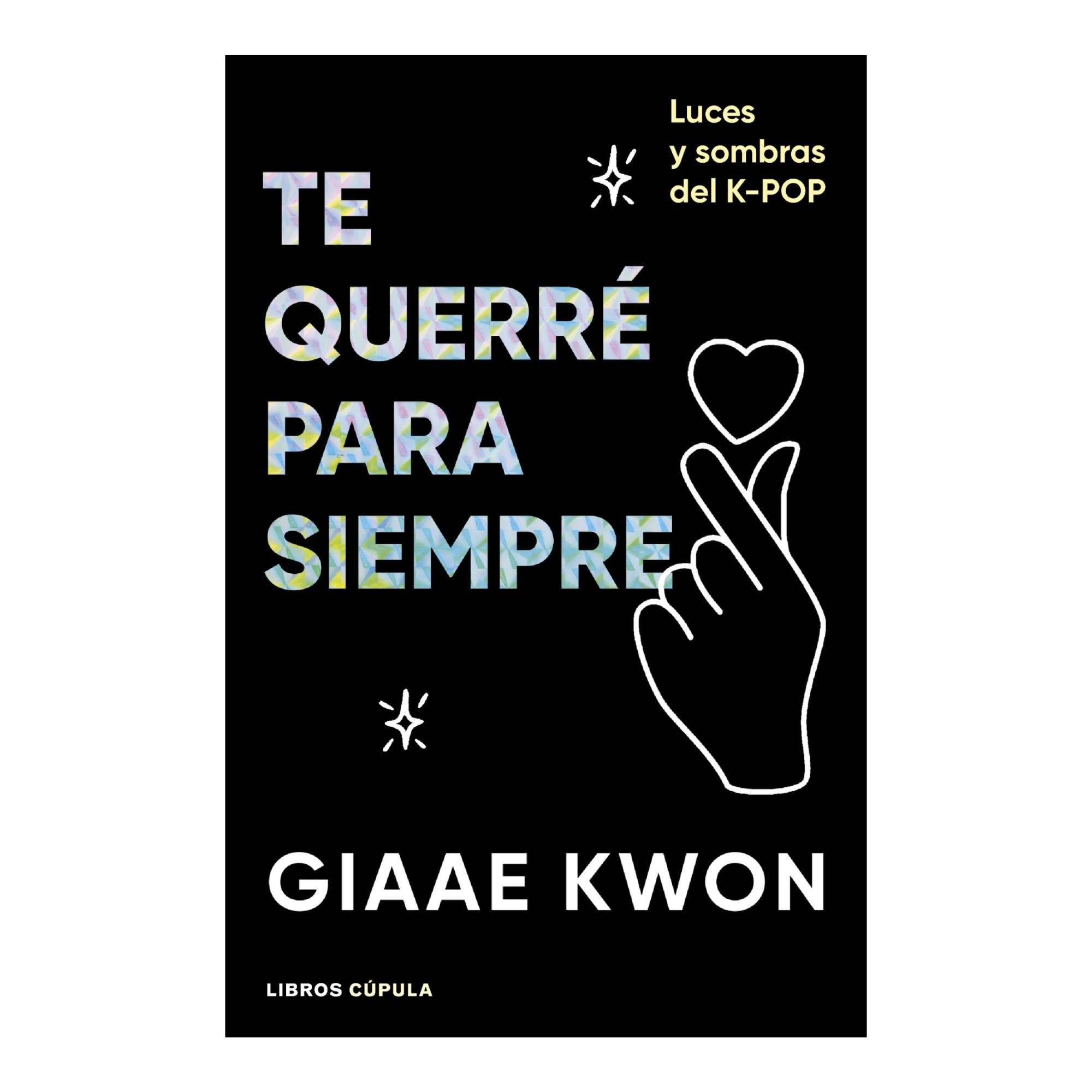 Imagem 0 de Te querré para siempre: Anatomía del k-pop (Capa mole com abas)