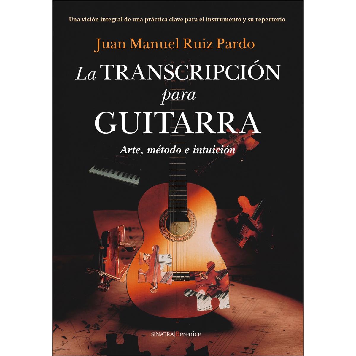 Imagem 0 de La transcripción para guitarra: Arte, método e intuición (Capa mole)