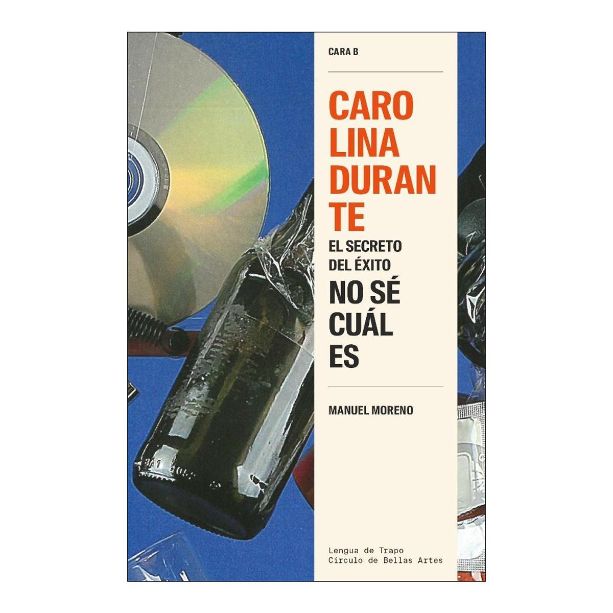 Imagem 0 de Carolina Durante: El secreto del éxito no sé cuál es (Capa mole com abas)