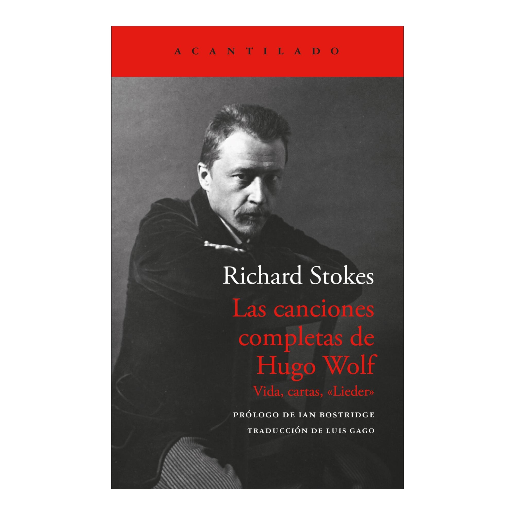 Las canciones completas de Hugo Wolf: Vida, cartas, «Lieder» 1