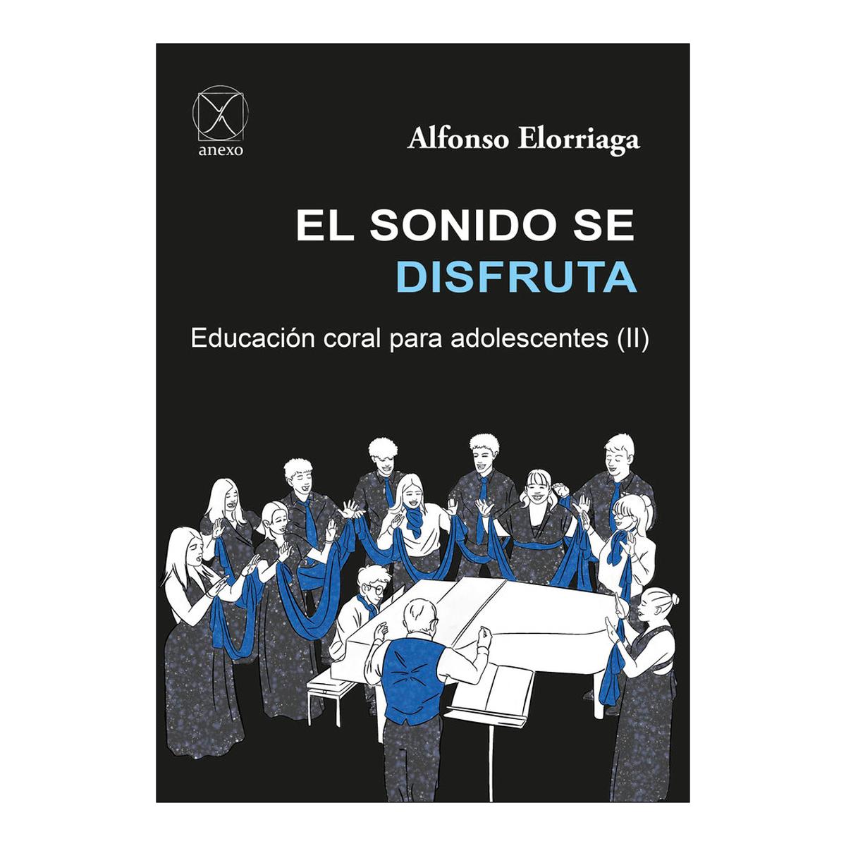 Imagem 0 de El sonido se disfruta: Educación coral para adolescentes (II) (Capa Mole)