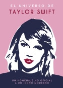 El universo Taylor Swift: Un homenaje no oficial a un icono moderno (Capa Dura) 2