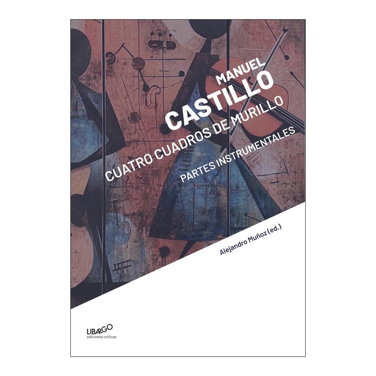 Imagen 0 de Manuel Castillo: Cuatro cuadros de Murillo. Partes instrumentales (Tapa blanda)