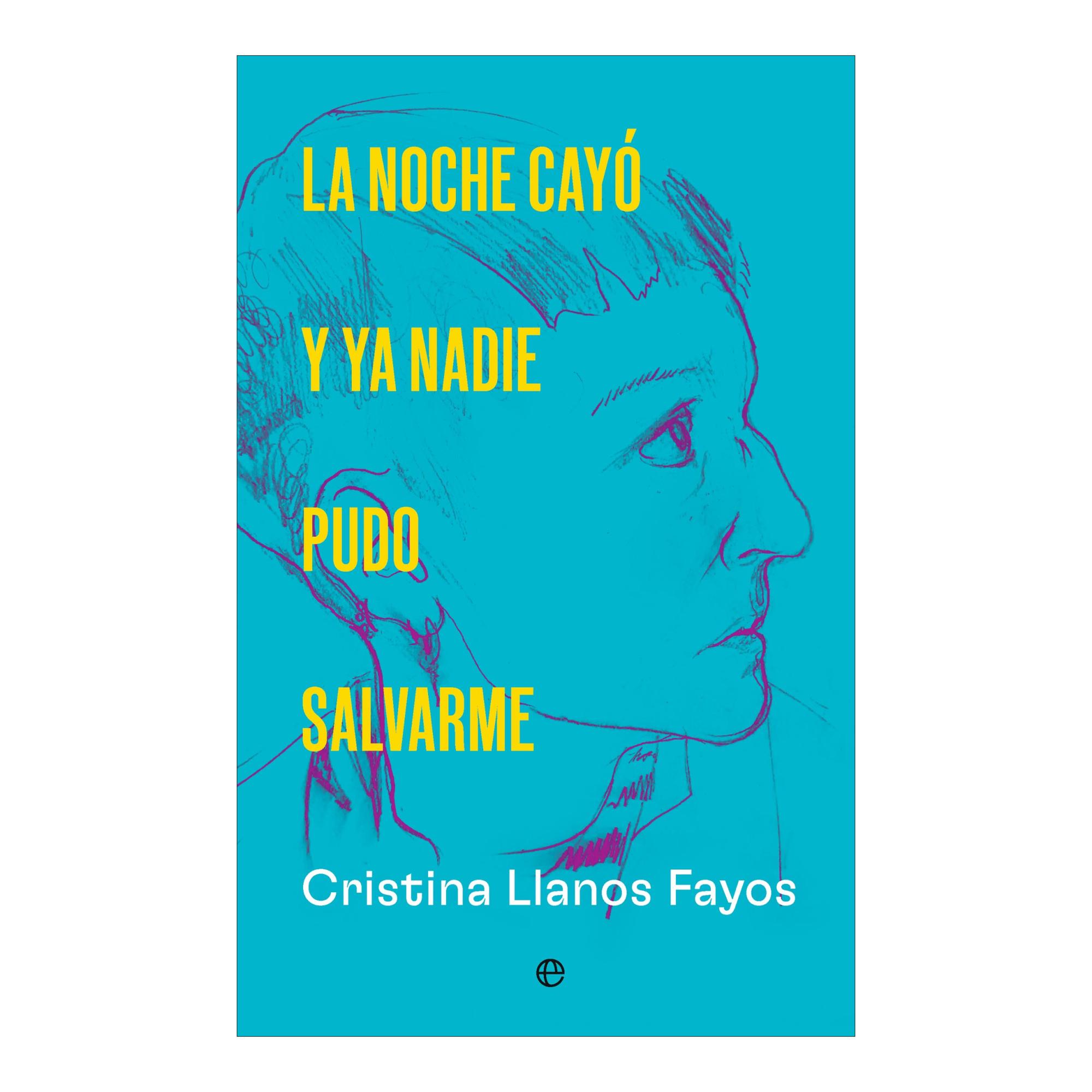 Imagem 0 de LA NOCHE CAYÓ Y YA NADIE PUDO SALVARME (Capa Dura)