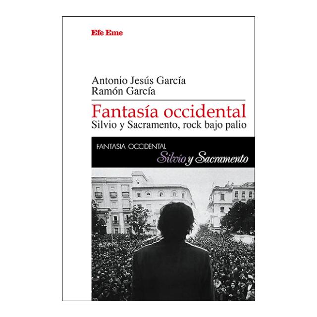 Fantasía Occidental. Silvio Y Sacramento, Rock Bajo Palio (Tapa blanda) 1
