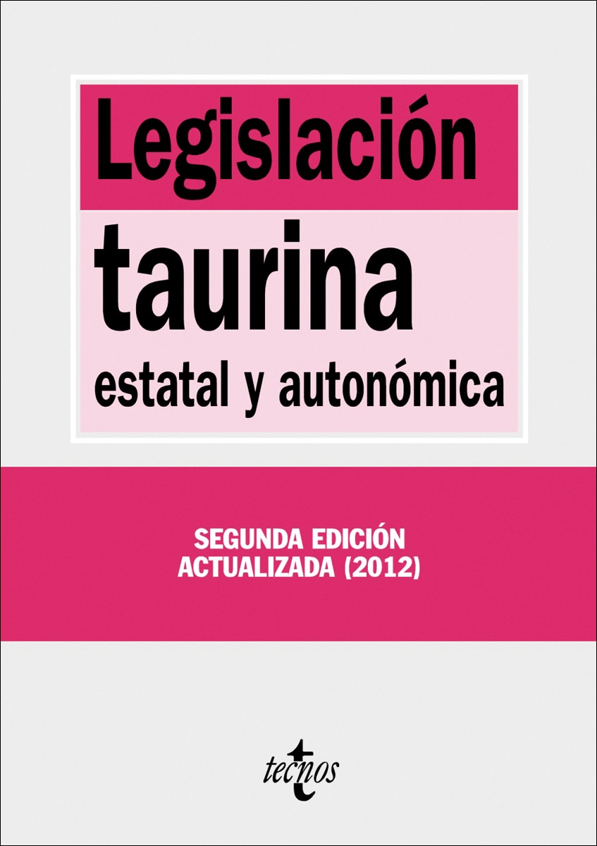 Legislación taurina: estatal y autonómica