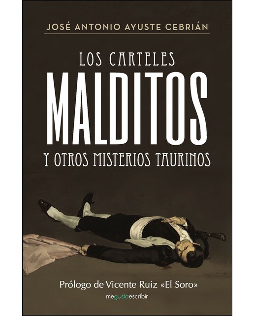 Los Carteles Malditos Y Otros Misterios Taurinos 1