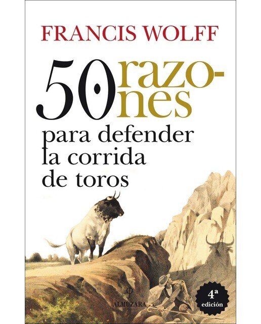 50 razones para defender la corrida de toros (Capa mole) 1