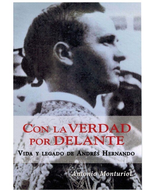 Con la verdad por delante.Vida y legado de andrés 1