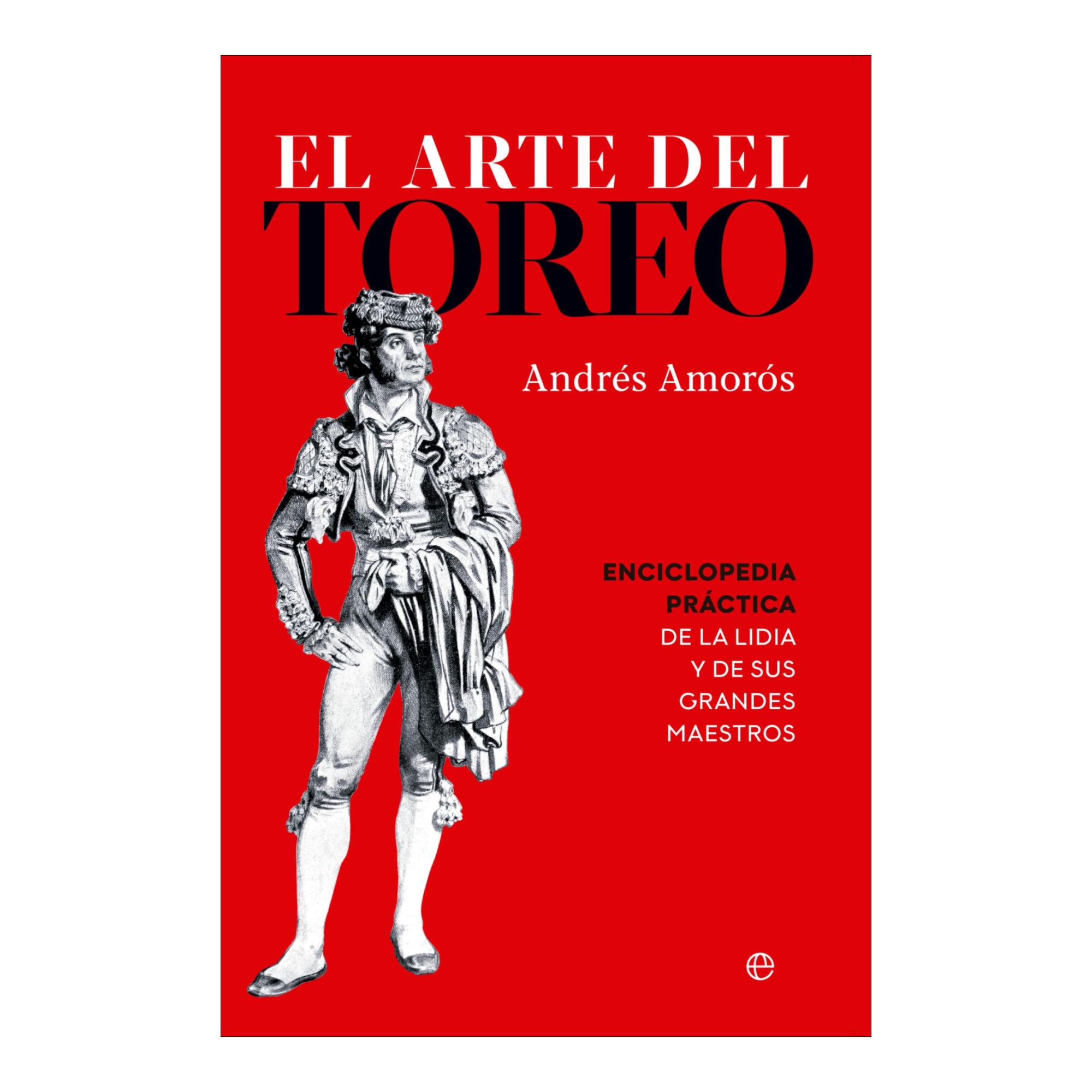 Imagem 0 de El arte del toreo: Enciclopedia práctica de Lidia y de sus grandes maestros (Capa mole)