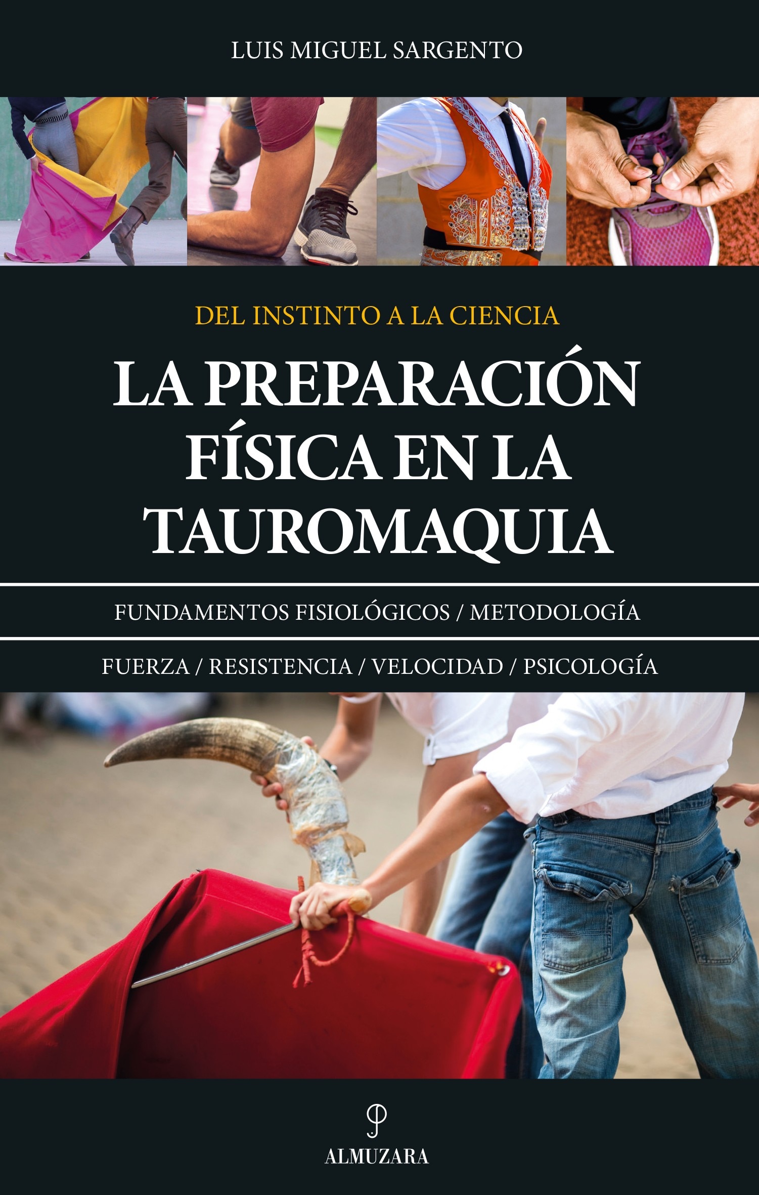 Imagem 0 de PREPARACIÓN FÍSICA DE LA TAUROMAQUIA, LA (Capa Mole com Abas)
