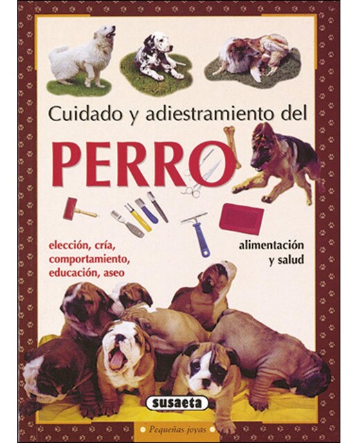 Cuidado y adiestramiento del perro(Tapa blanda) 1