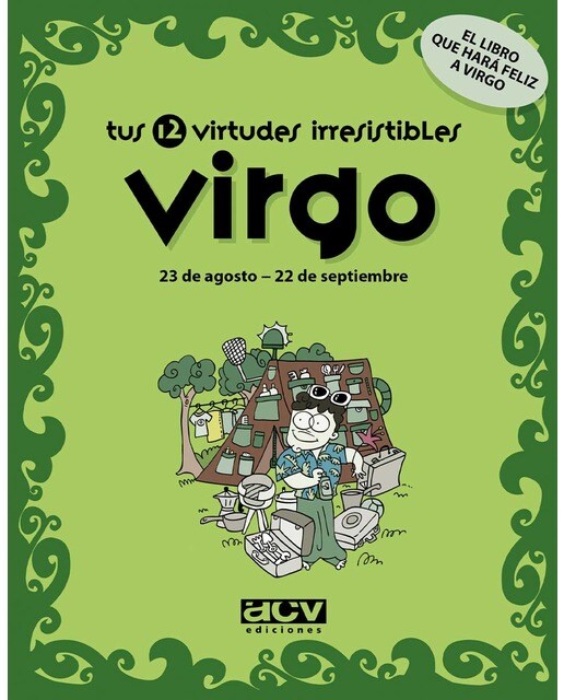 Tus 12 virtudes irresistibles: Virgo: 23 de agosto - 22 de septiembre (Capa mole) 1
