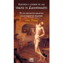Imagem 0 de Historia y leyenda de las brujas de Zugarramurdi: De los akelarres navarros a las hogueras riojanas (Capa mole com abas)
