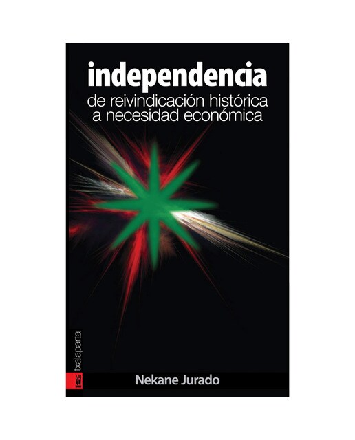 Independencia, de reivindicacion histórica a necesidad económica