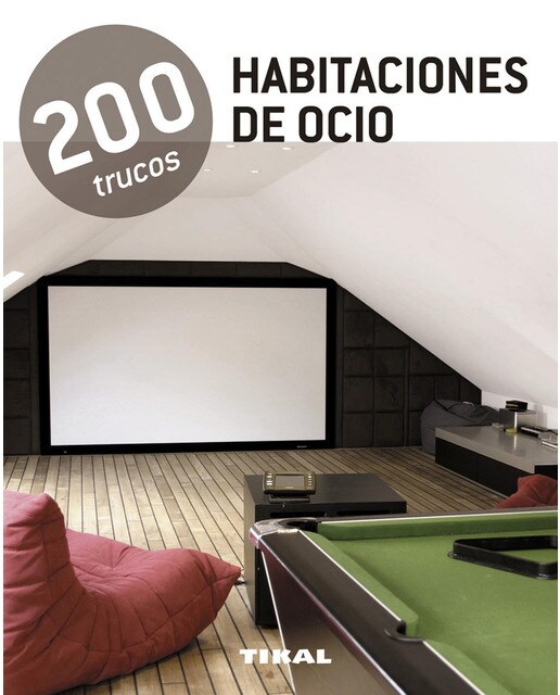 200 trucos en decoración. Habitaciones de ocio(Tapa blanda) 1