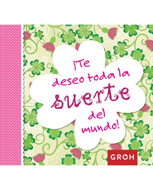Imagem 0 de ¡Te Deseo Toda La Suerte Del Mundo!