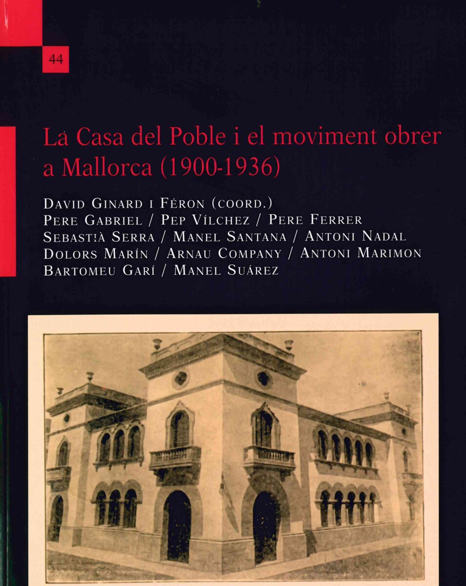 Imagem 0 de La Casa del Poble i el moviment obrer a Mallorca (1900-1936) (Capa mole)