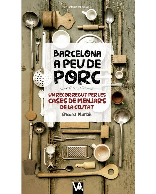 Imagen 0 de Barcelona a peu de porc: Un recorregut per les cases de menjars de la ciutat (Tapa blanda)