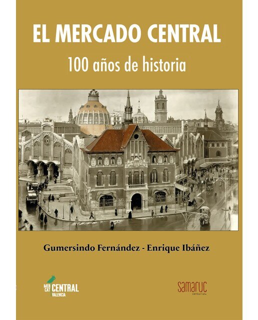 Mercado central: 100 años de historia (Tapa blanda) 1