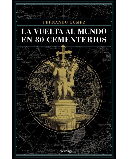 Imagen 0 de La vuelta al mundo en 80 cementerios (Tapa blanda con solapas)