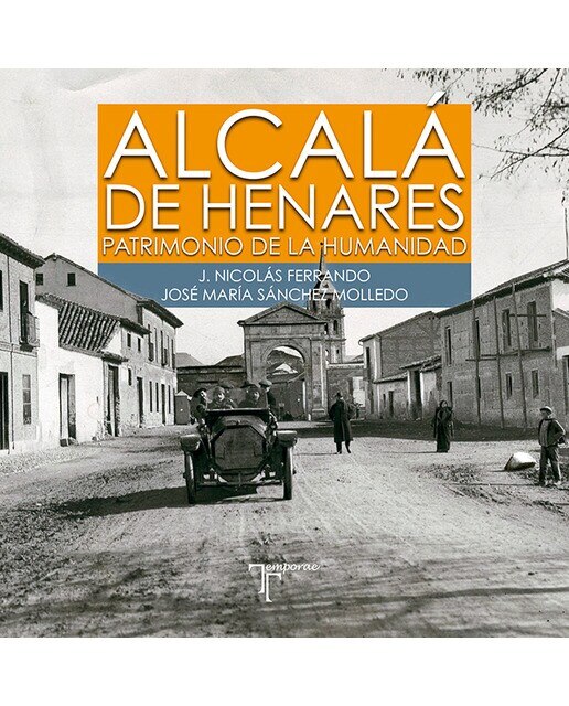 Imagen 0 de Alcalá de henares. Patrimonio de la humanidad (Tapa blanda)