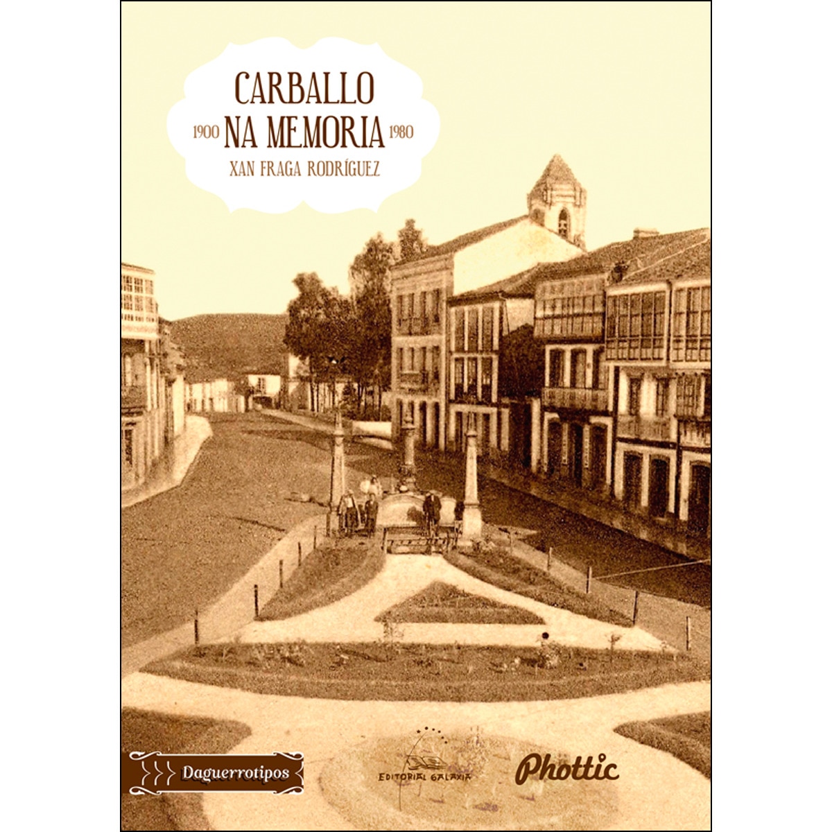 Carballo na memoria, 1900-1980 (Capa mole com abas) 1