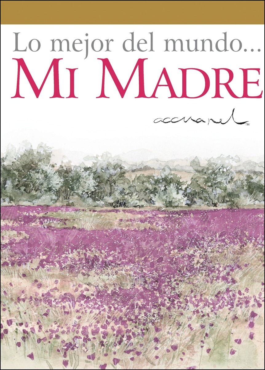Lo Mejor Del Mundo. Mi Madre 1