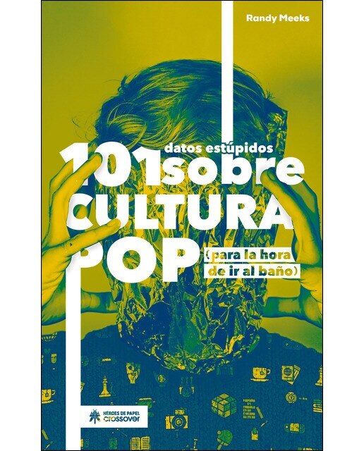 101 datos estúpidos sobre cultura pop: