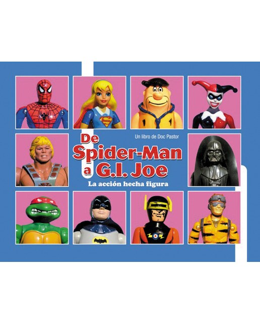 De spiderman a g. I. Joe: La acción hecha figura 1