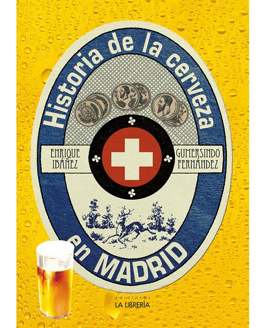 Imagen 0 de Historia de la cerveza en madrid (Tapa blanda)
