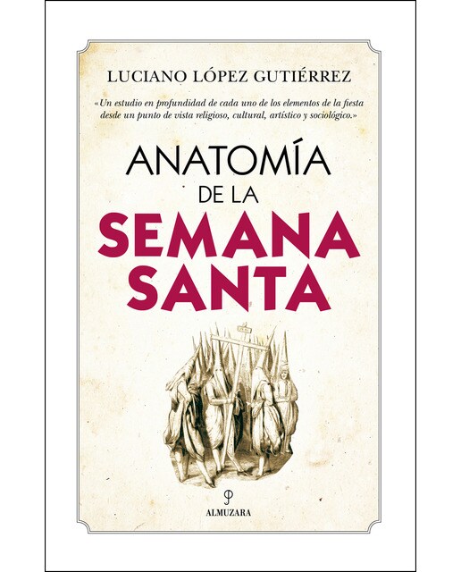 Imagen 0 de Anatomía de la semana santa (Tapa blanda)