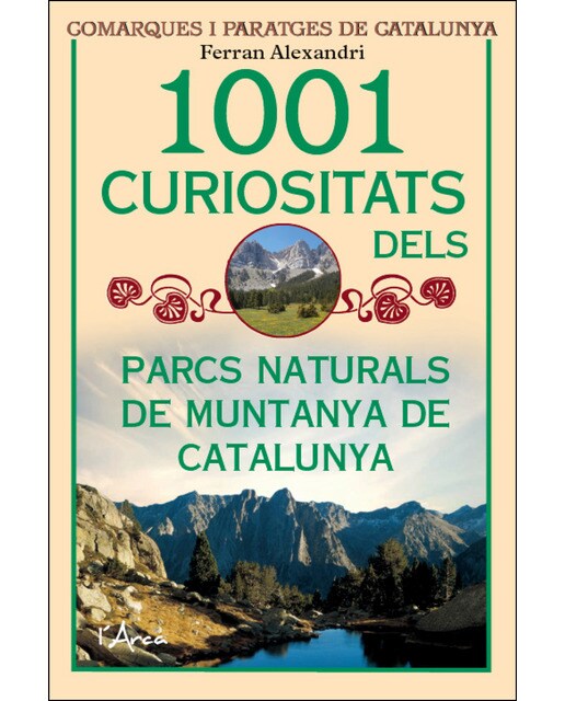 Imagen 0 de 1001 curiositats dels parcs naturals de muntanya de catalunya (Tapa blanda)