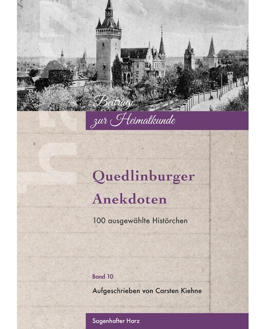 Quedlinburger Anekdoten: 100 ausgewählte Histörchen (Capa mole) 1