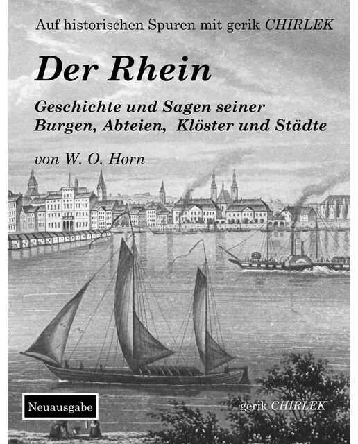 Der Rhein. Geschichte und Sagen seiner Burgen, Abteien, Klöster und Städte (Capa mole) 1