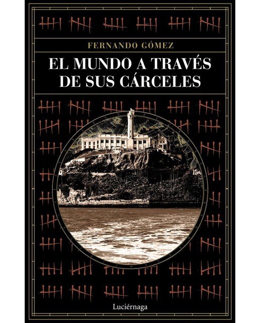 Imagen 0 de El mundo a través de sus cárceles (Tapa blanda con solapas)