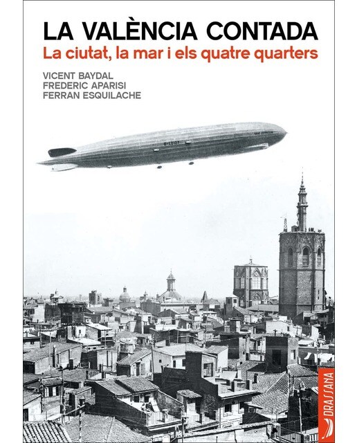 La València Contada. La ciutat, la mar i els quatre quarters