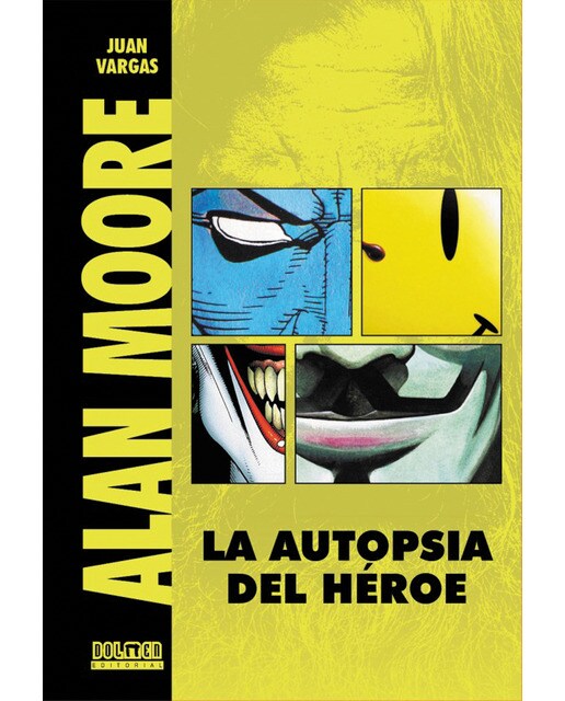 Imagen 0 de Alan moore: La autopsia del héroe (Tapa dura)