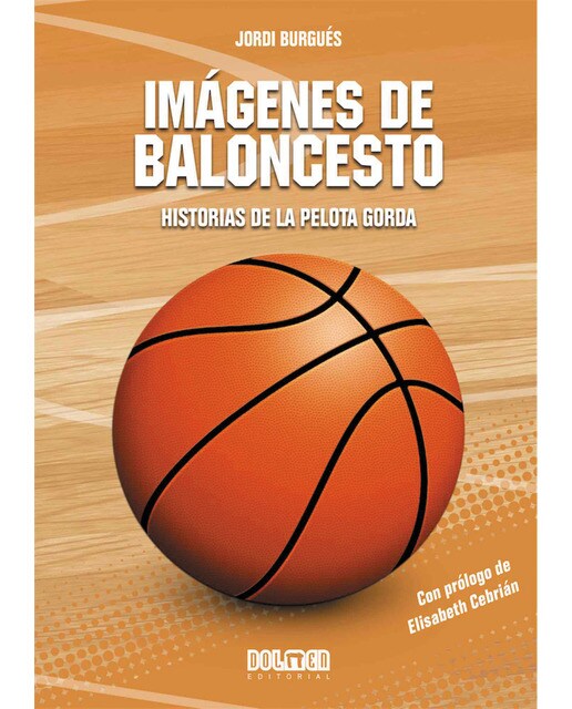 Imagen 1 de Imágenes de baloncesto: Historias de la pelota gorda (Tapa blanda)