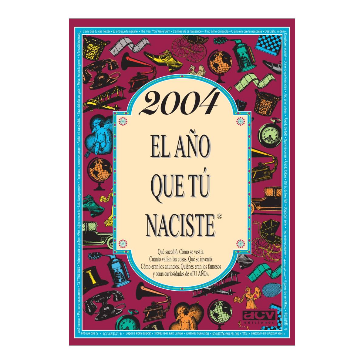 Imagen 1 de 2004 El año que tú naciste (Tapa blanda)