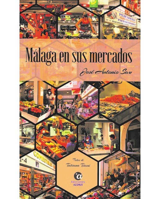 Imagen 1 de Málaga en sus mercados (Tapa blanda)