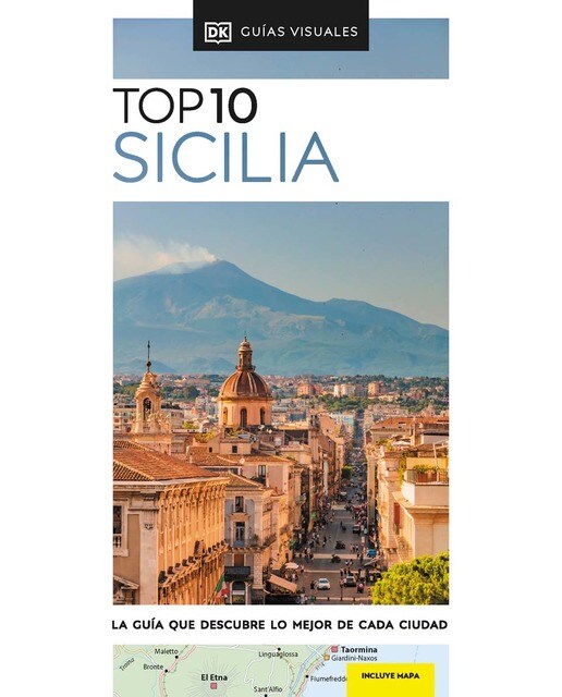 Guía Top 10 Sicilia (Guías Visuales TOP 10): La guía que descubre lo mejor de cada ciudad (Capa mole) 1