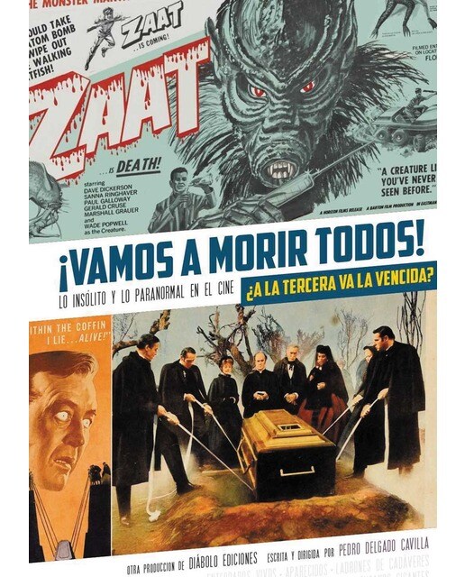 Imagen 0 de Vamos a morir todos! ¿a la tercera va la vencida?