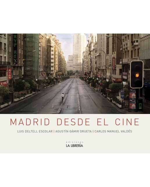 Imagen 1 de Madrid desde el cine  (Tapa blanda con solapas)