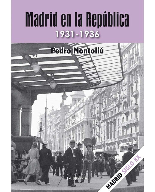 Imagen 1 de Madrid en la república. 1931-1936 (Tapa blanda con solapas)