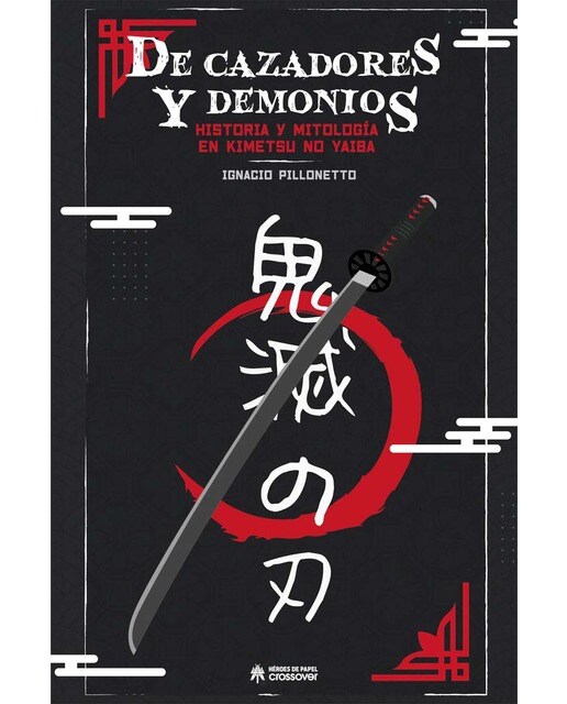 De cazadores y demonios: Historia y mitología en Kimetsu no Yaiba (Capa dura) 1