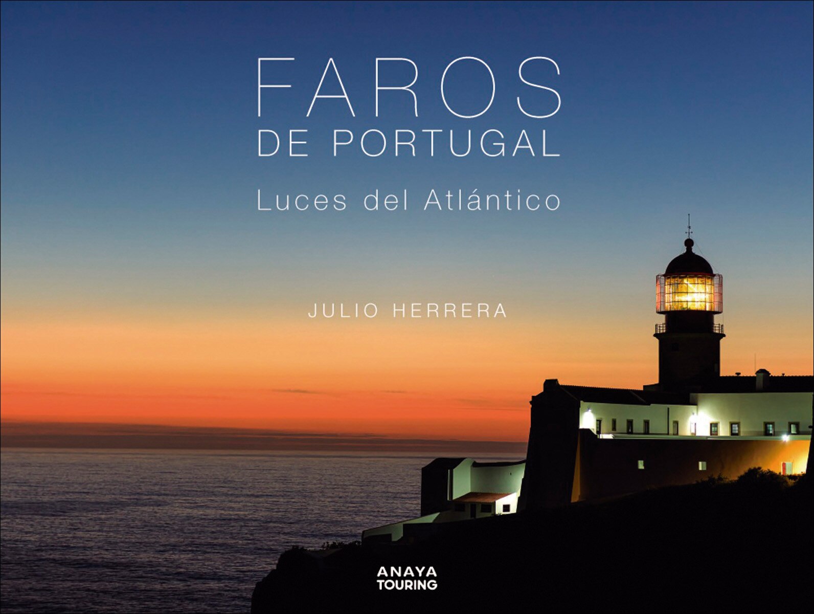 Imagen 0 de Faros de Portugal: Luces del Atlántico  (Tapa blanda con solapas)